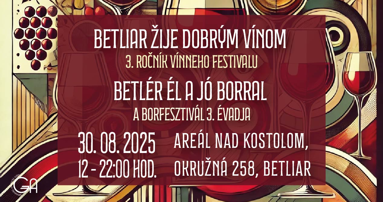 3. ročník Vínneho festivalu - Betliar žije dobrým vínom