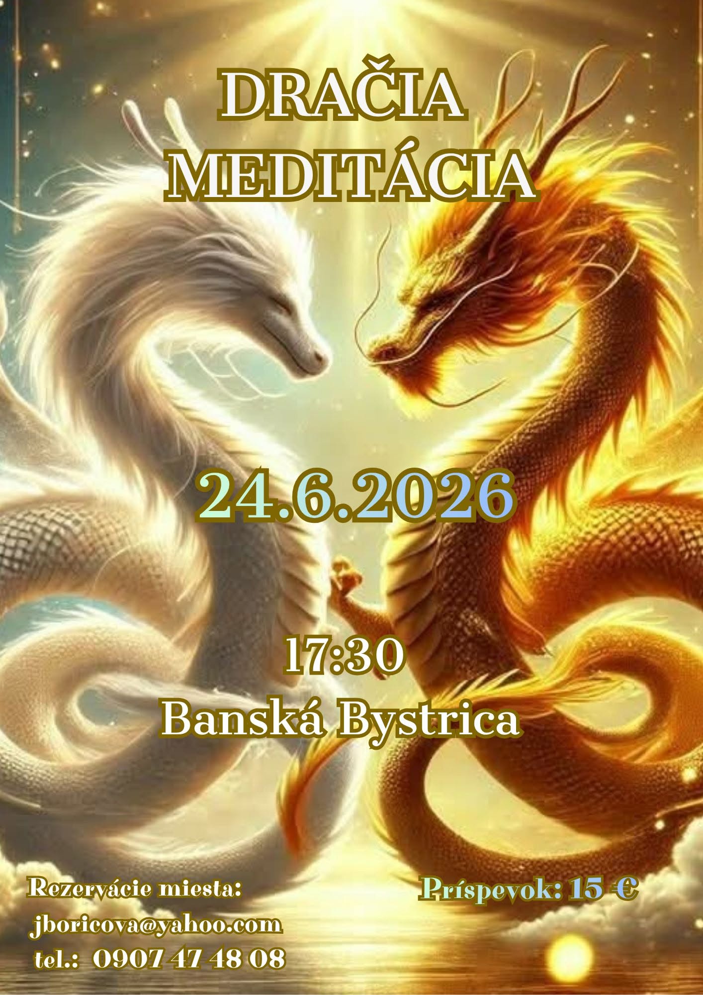 DRAČIA MEDITÁCIA BB