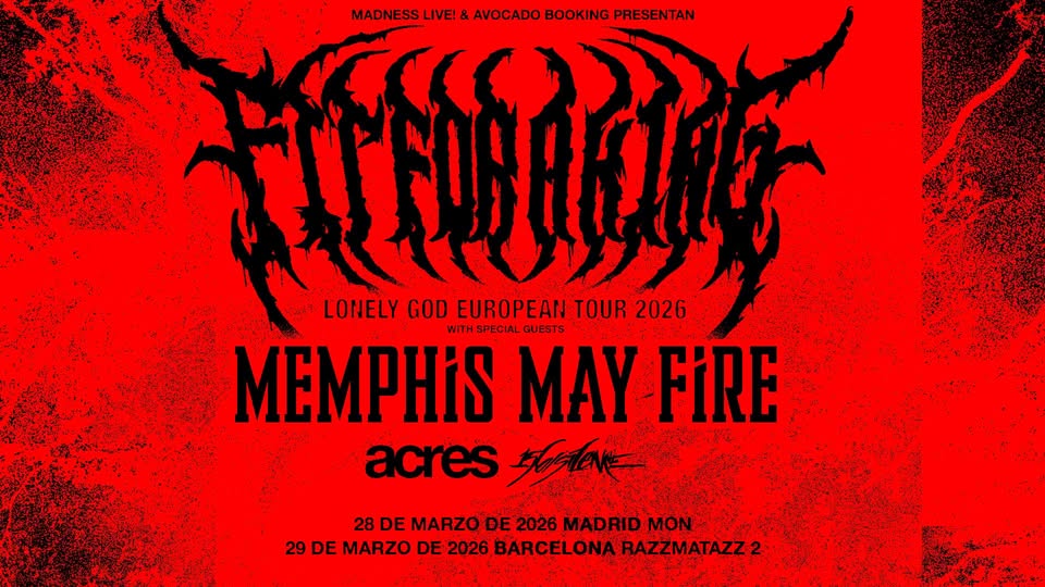Fit For A King + Memphis May Fire + Acres + 156/Silence (Barcelona)