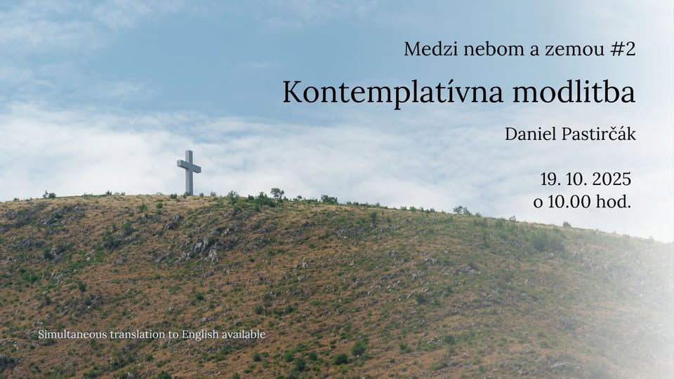 Medzi nebom a zemou #2: Kontemplatívna modlitba