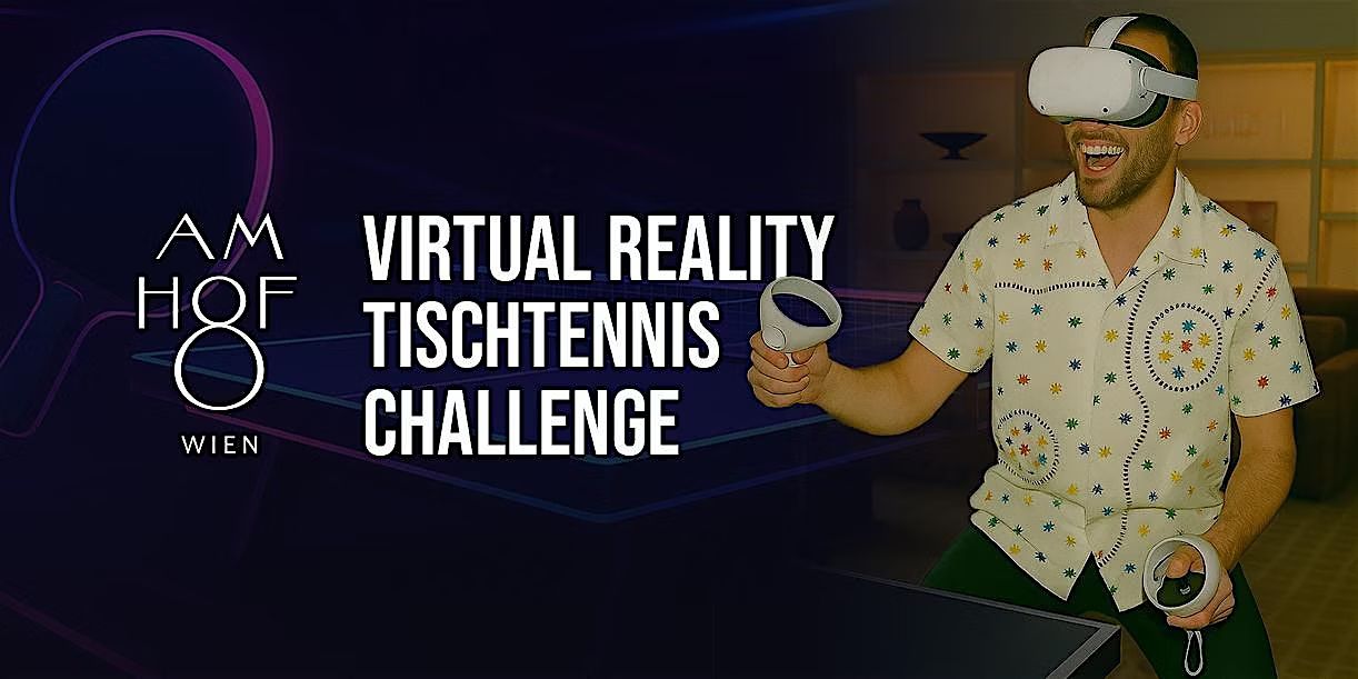 Am Hof 8 VR Tischtennis Challenge powered by MXR Sports