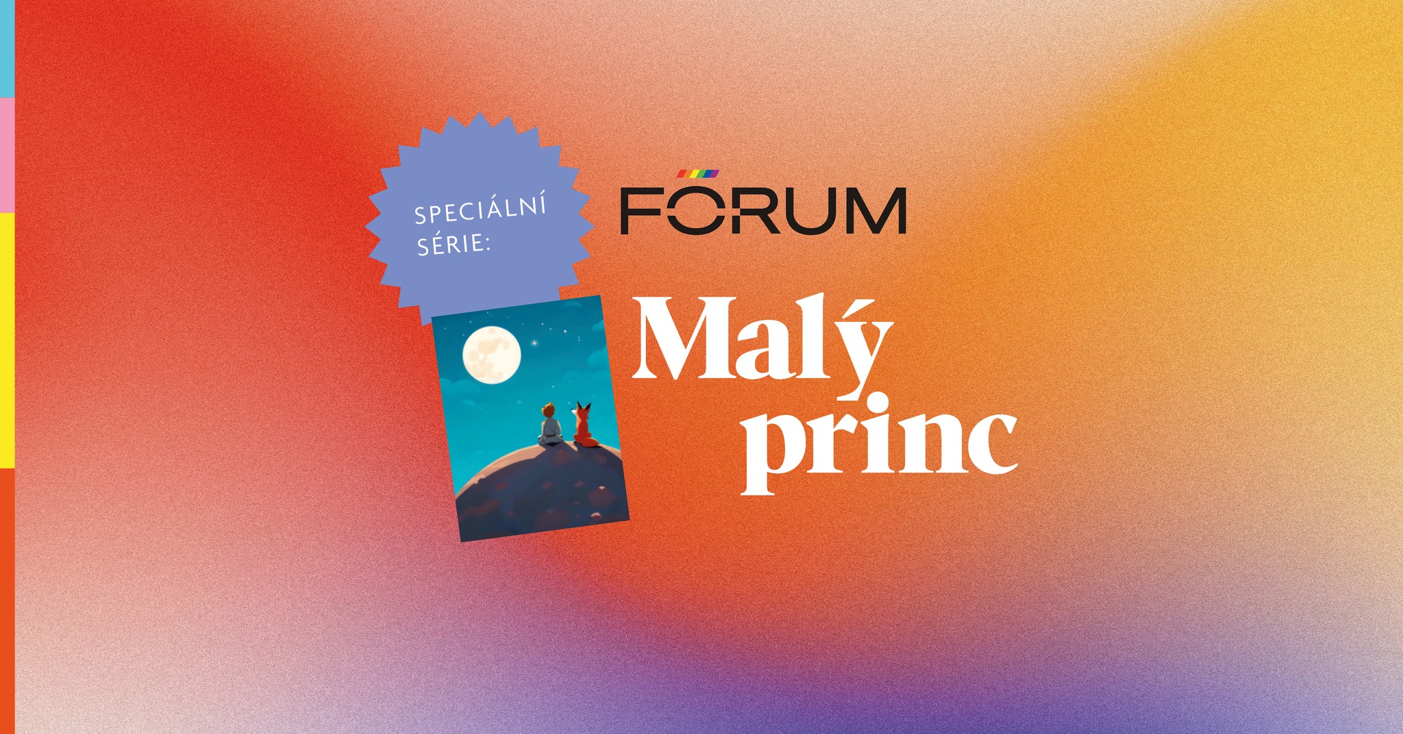 ✨Fórum #18 — 📖 pokračování speciální série "Malý princ" s Ivanou Procházkovou