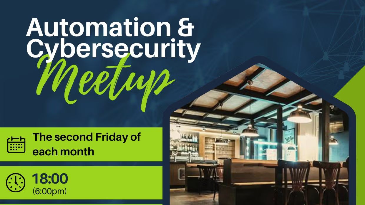 Automation and Cybersecurity Meetup