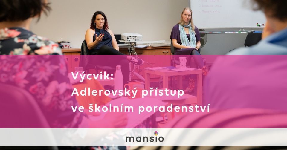Výcvik Mansio: Adlerovský přístup ve školním poradenství
