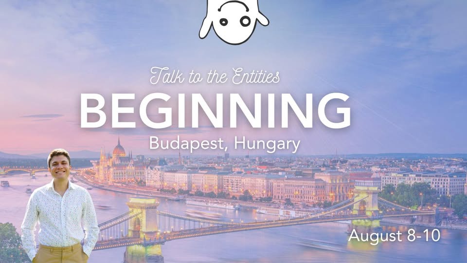 Talk To The Entities Beginning – Budapest, Hungary