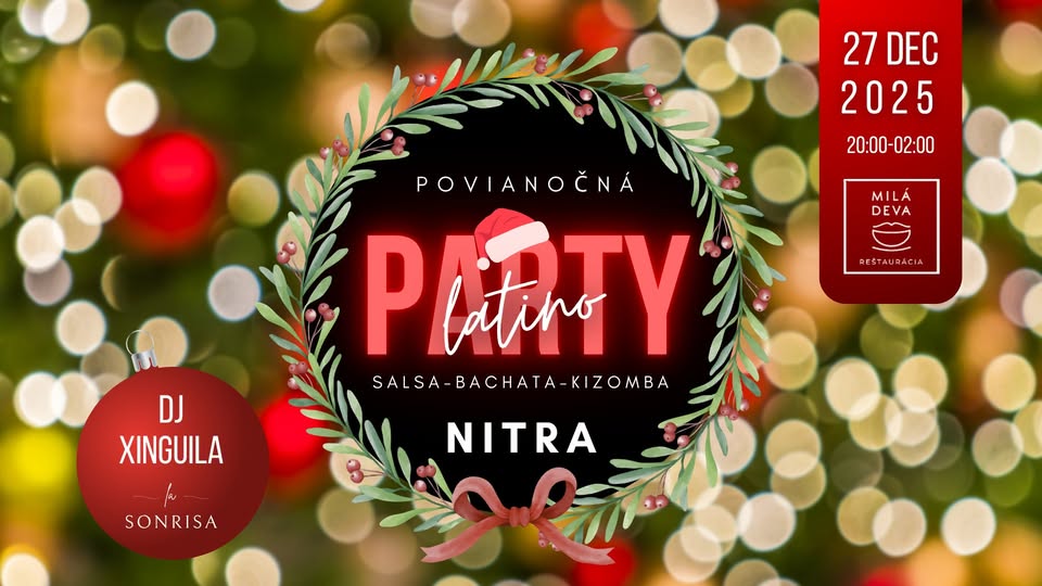 🎄POVIANOČNÁ LATINO PARTY - NITRA