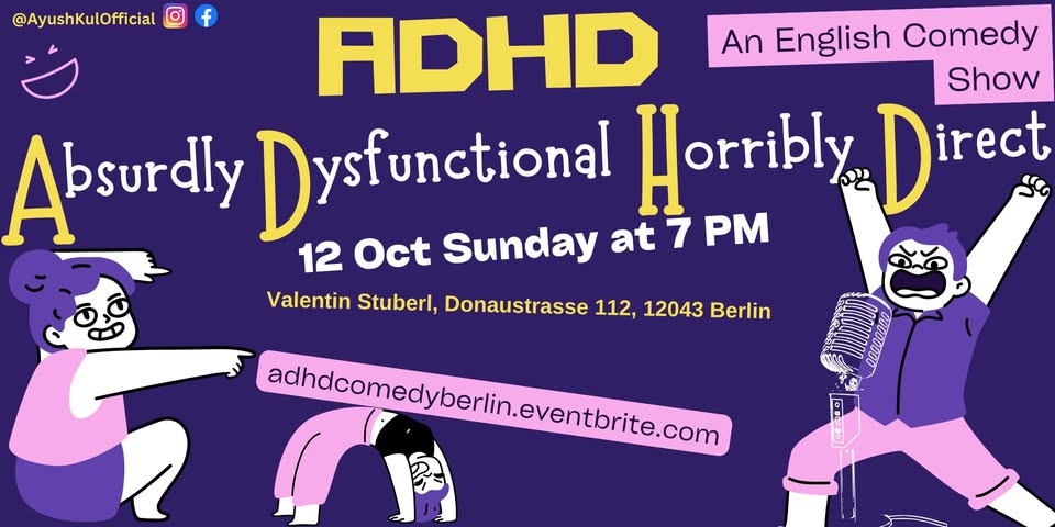 ADHD : Absurdly Dysfunctional Horribly Direct - English Comedy Show