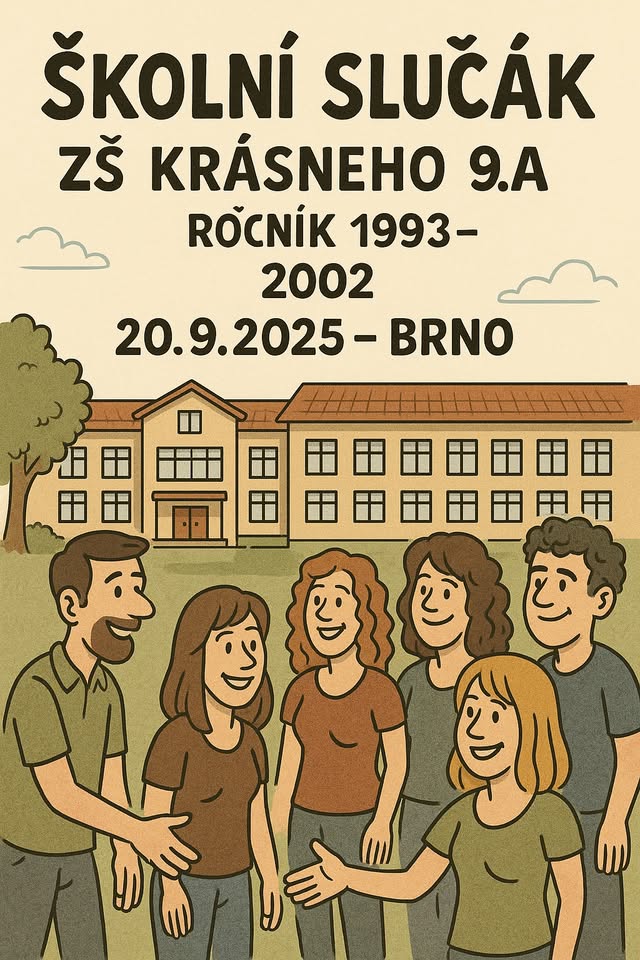 Školní sraz ZŠ Krásného 24, Brno, ročník 2002, třída 9.A.