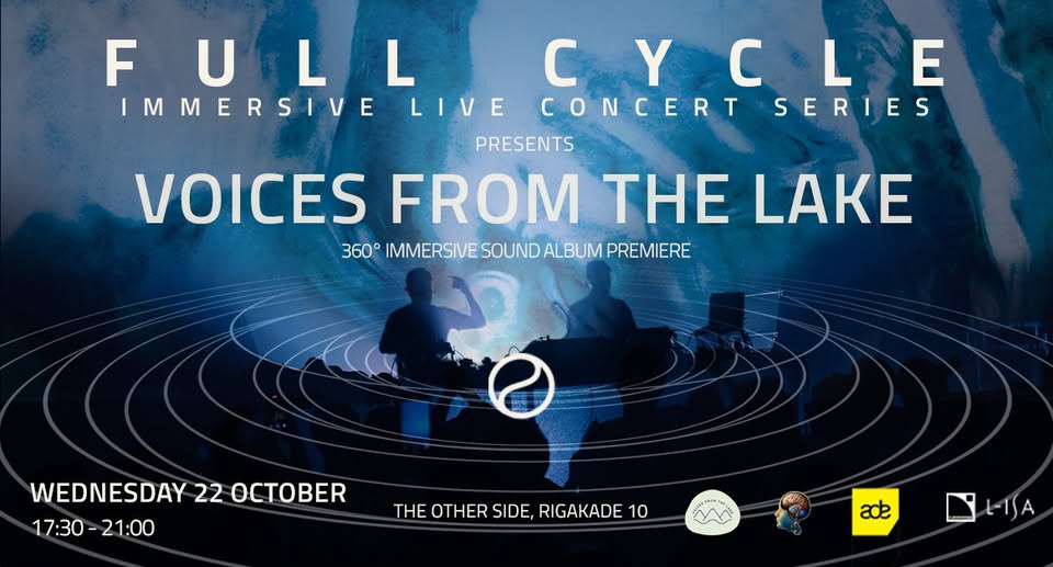FULL CYCLE: Voices From The Lake [LIVE] 360° immersive sound album premiere