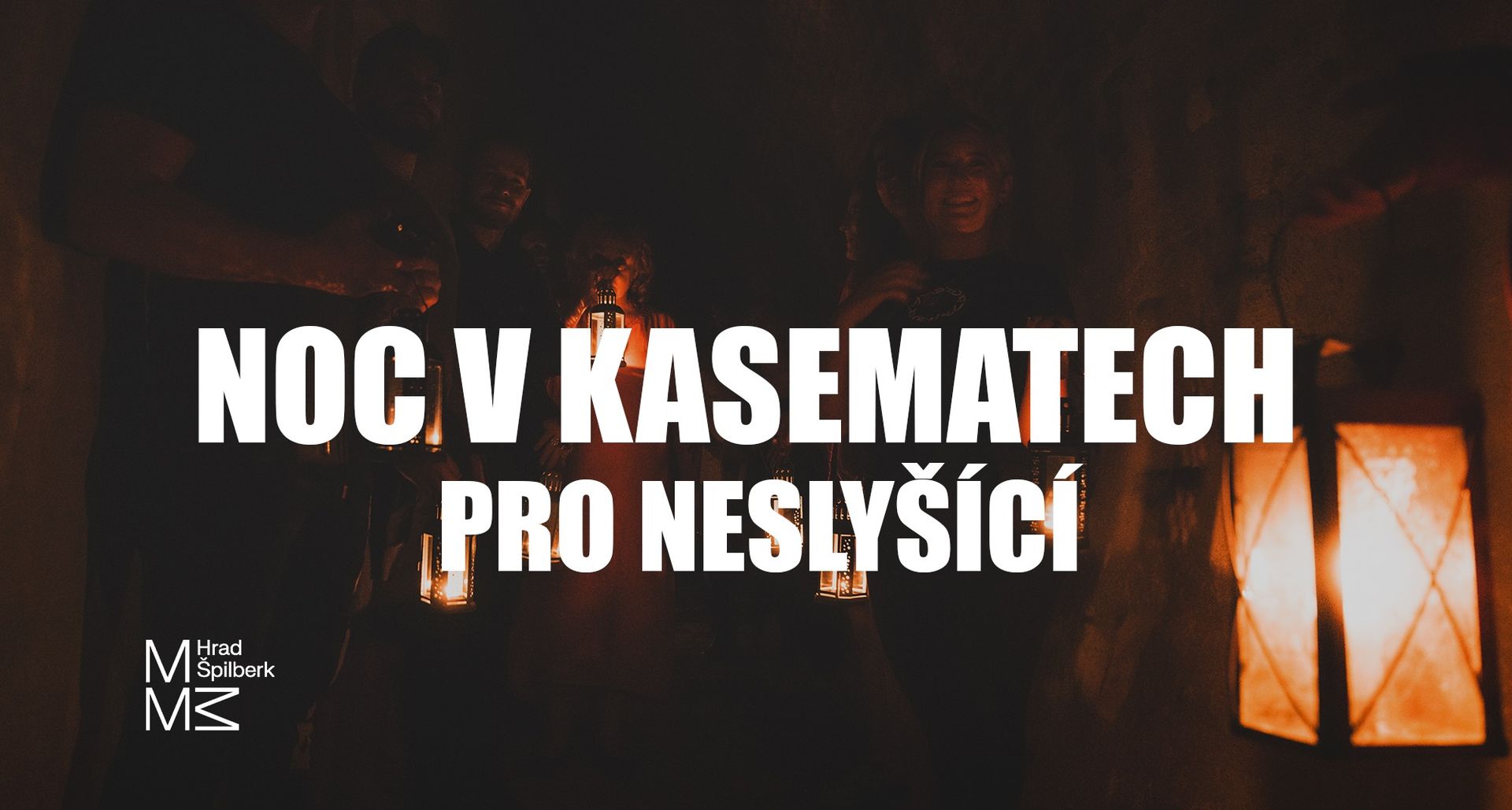 Noc v kasematech pro neslyšící
