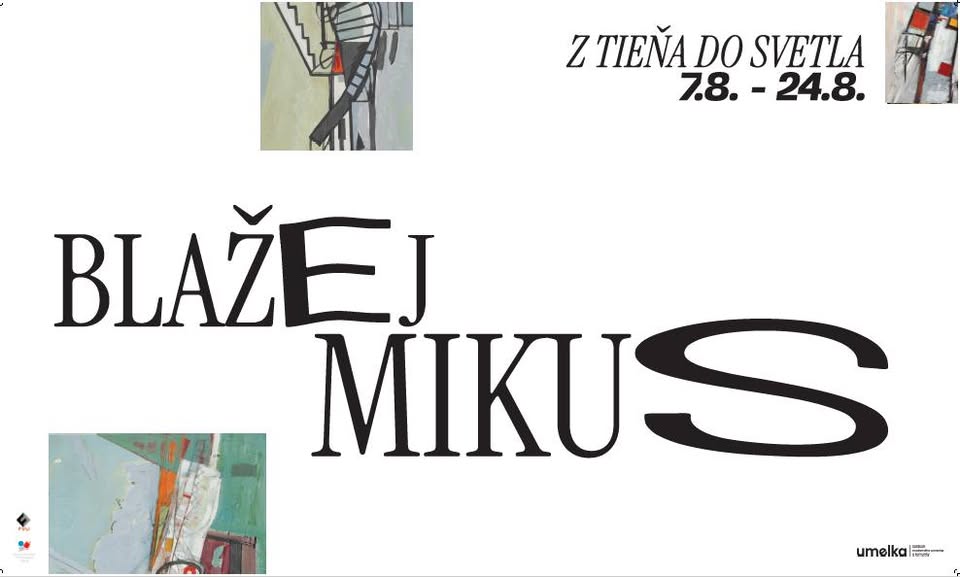 Blažej Mikuš - Z tieňa do svetla: komentovaná prehliadka s autorom