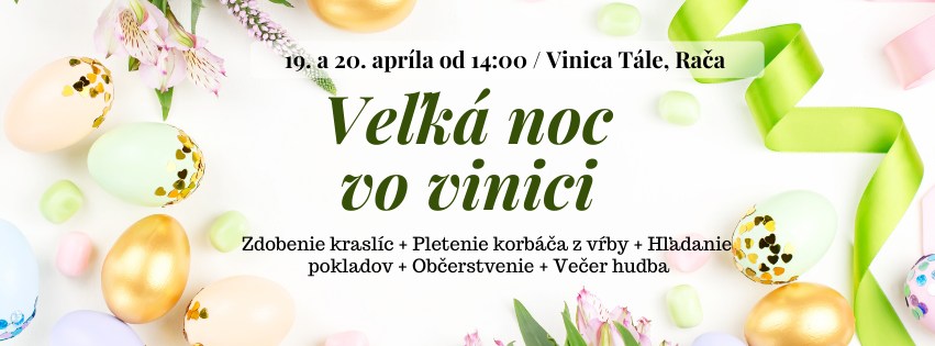 Veľká noc vo vinici Tále