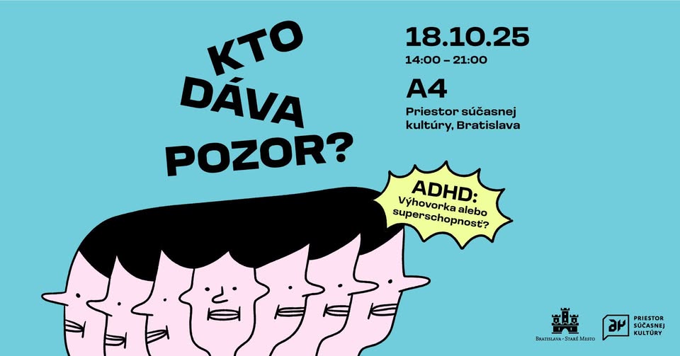 Kto dáva pozor? | Celodenné podujatie o ADHD, ktoré prepisuje stereotyp „nepozornosti“