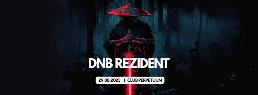 DnB Rezident - club Perpetuum - 29.08.2025