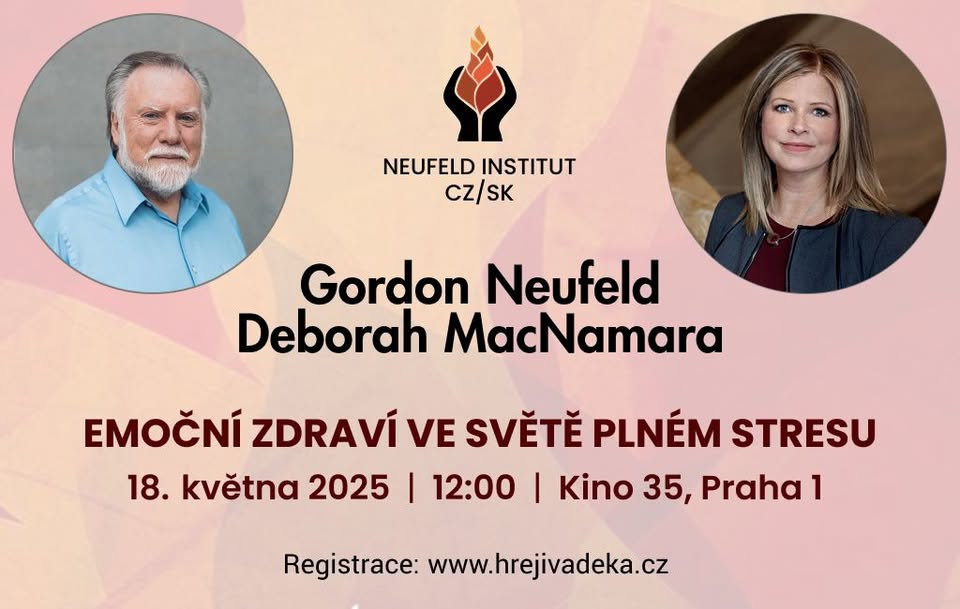 Gordon Neufeld a Deborah MacNamara poprvé v Praze 18. května 2025