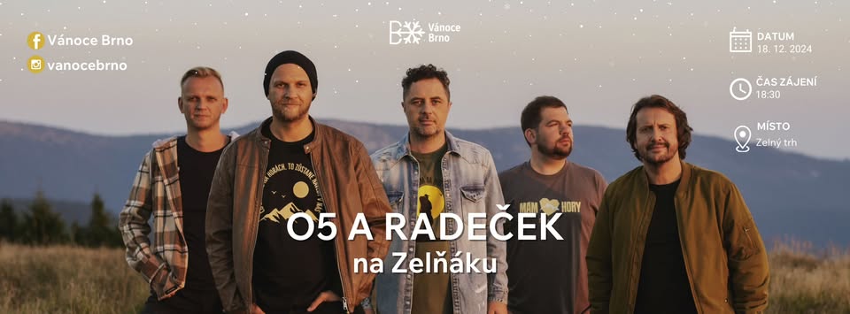 O5 a Radeček na Zelňáku | Vánoce Brno