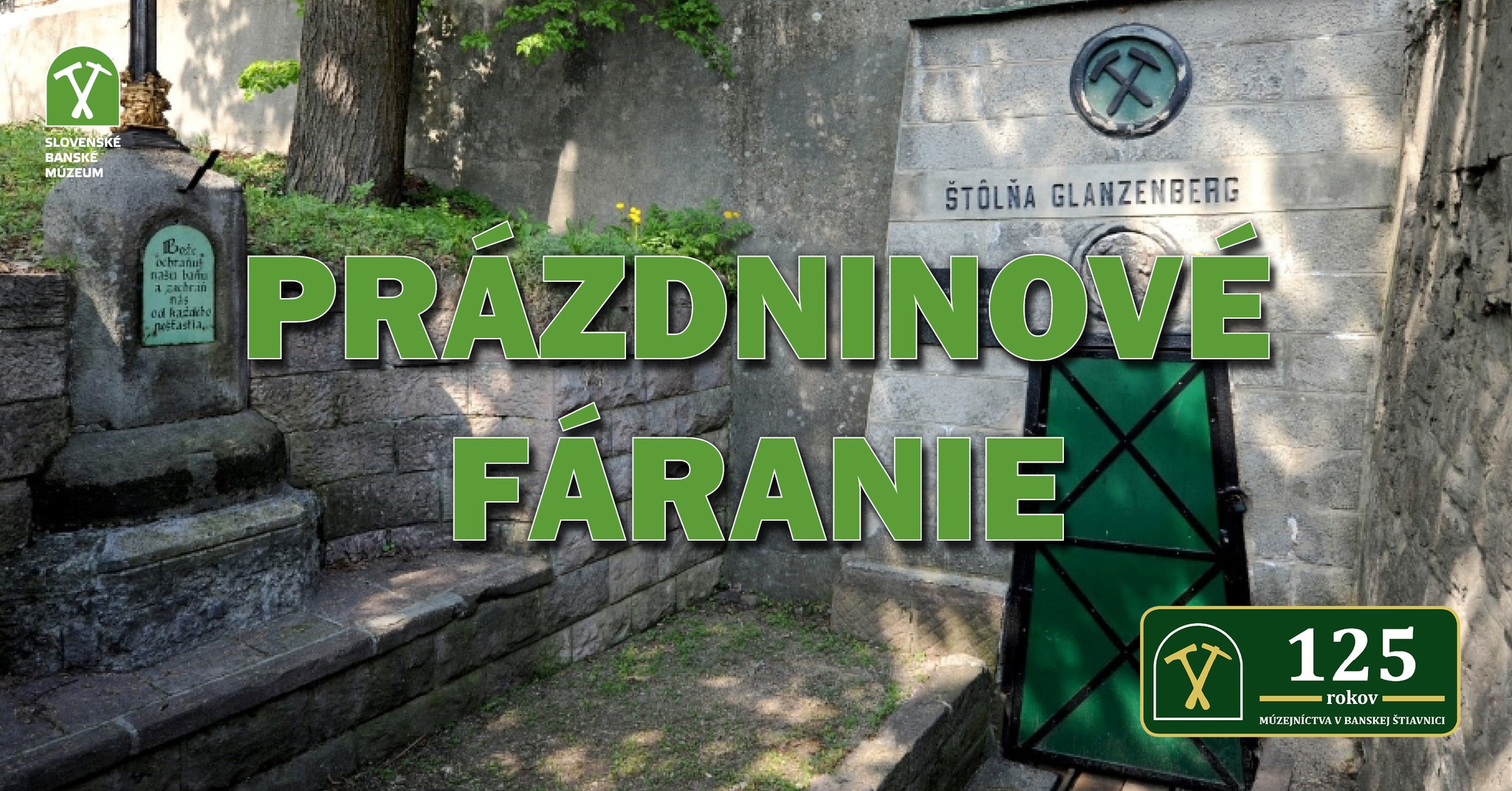 Prázdninové fáranie štôlňa Glanzenberg