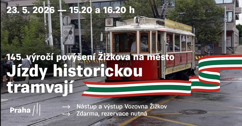 145. výročí povýšení Žižkova na město - Jízdy historickou tramvají