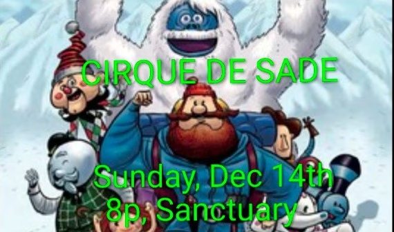 Cirque De Sade: Annual Holiday Party
