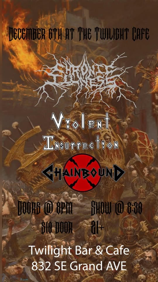 Chronic Illness w/ Violent Insurrection, Chainbound