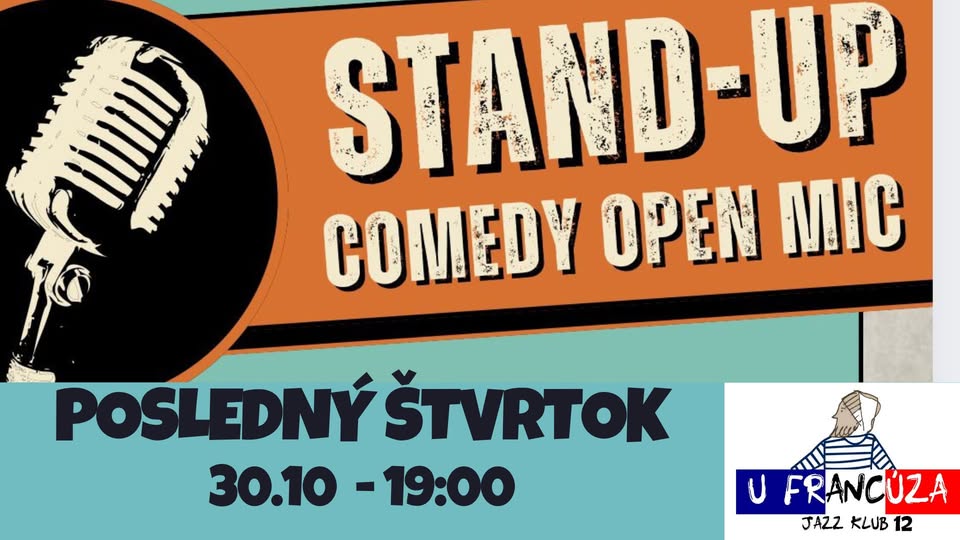 🎤 POSLEDNÝ ŠTVRTOK STAND-UP COMEDY + OPEN MIC @ U Francúza