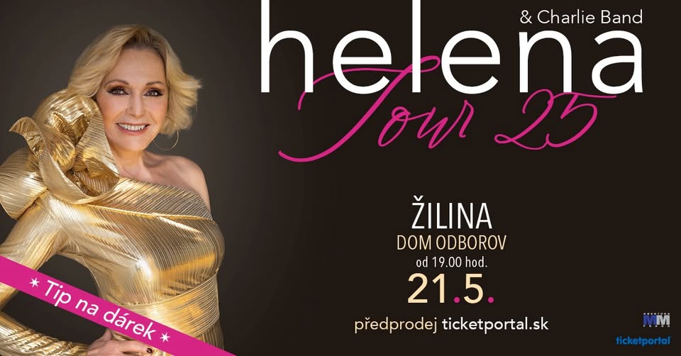 HELENA tour 25 - ŽILINA 21. 5. 2025 (SK)