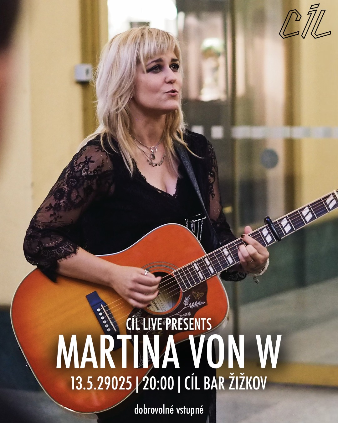 MARTINA VON W | 13.5.2025, 20:00 | CÍL BAR ŽIŽKOV | dobrovolné vstupné