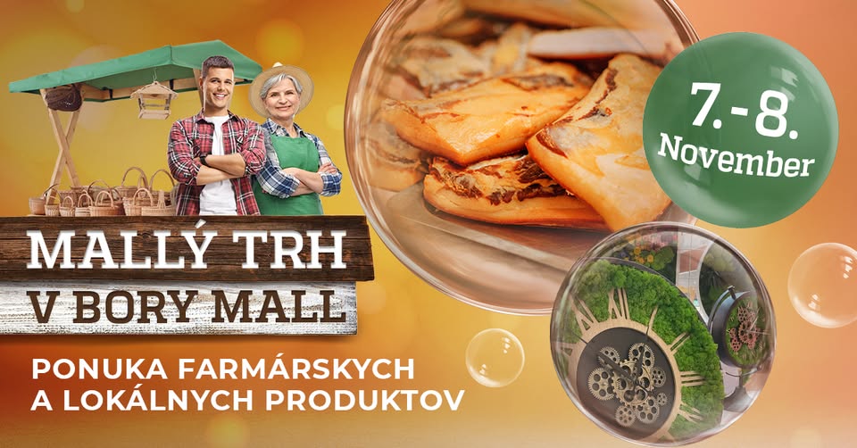 MALLÝ TRH v Bory Mall - lokálne výrobky a dobroty