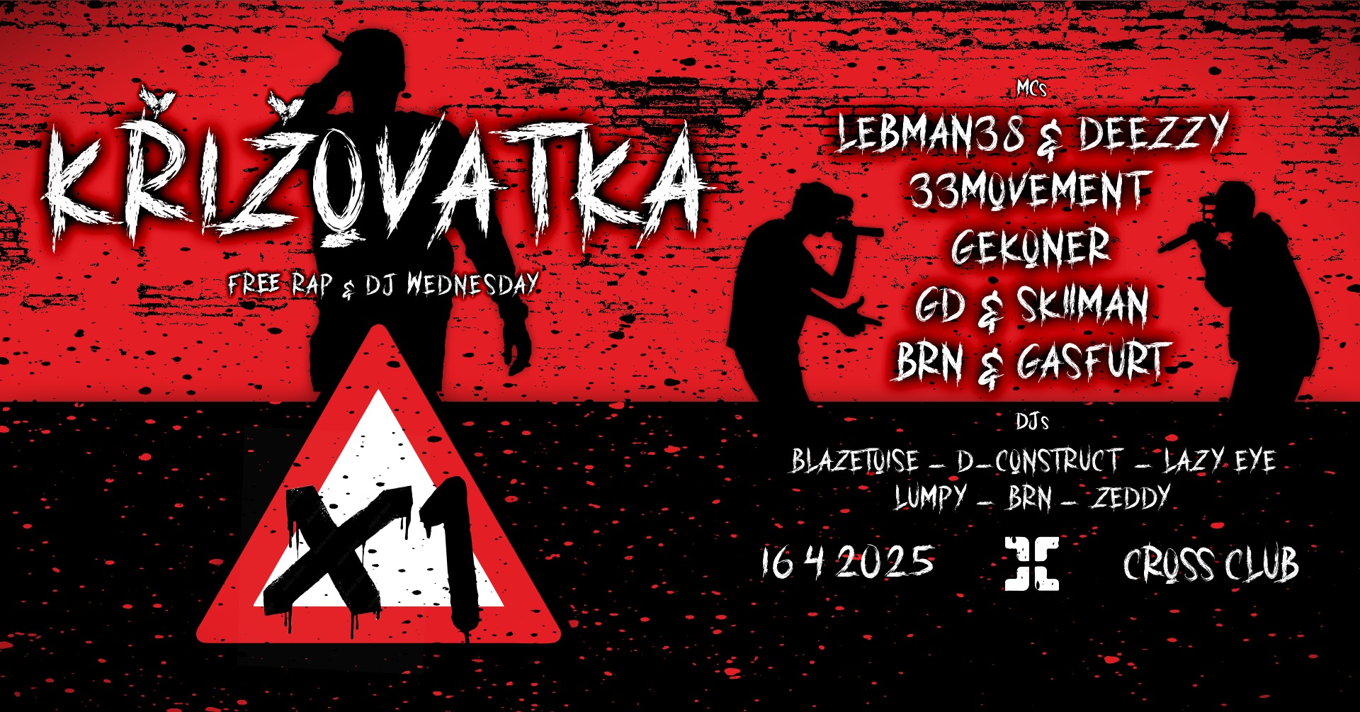KŘIŽOVATKA #1 | FREE Rap & DJ Wednesday @ CROSS CLUB PRAGUE | 16/4/2025