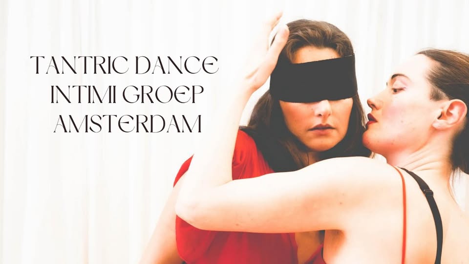 Tantric Dance Intimi Amsterdam - INTRO DAG