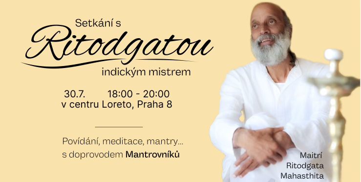 setkání s Indickým mistrem Ritodgatou Mahasthita