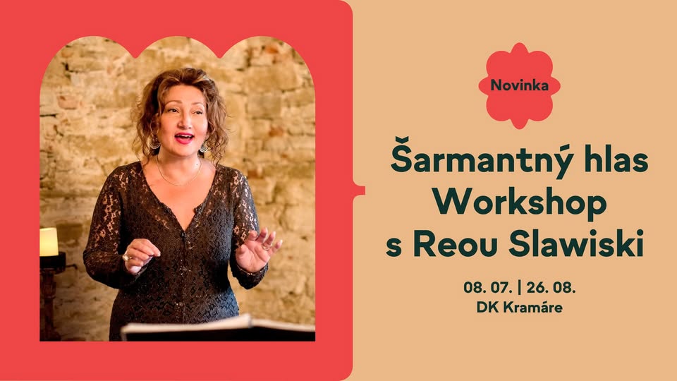 Šarmantný hlas - Workshop s Reou Slawiski
