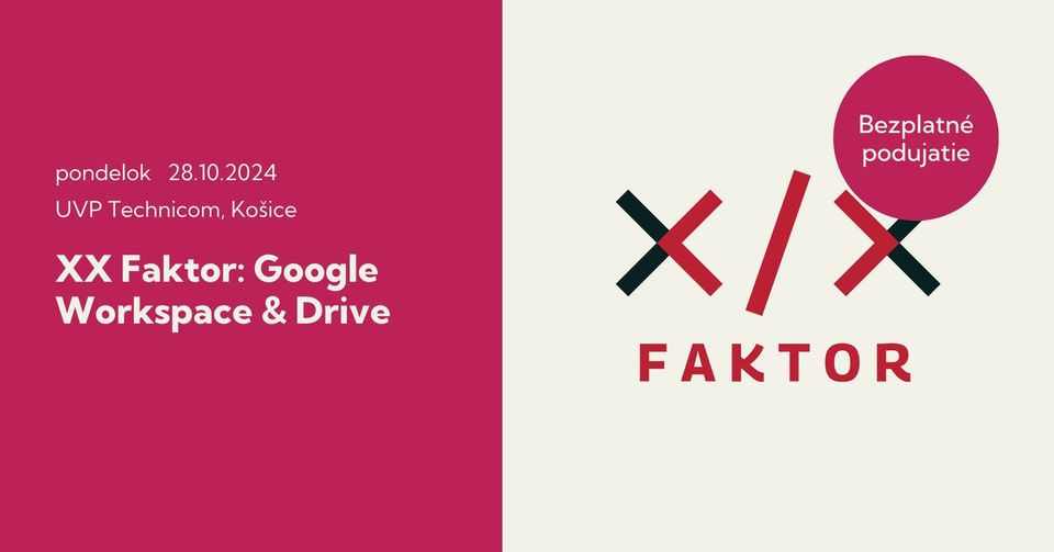 XX Faktor v Košiciach: Google Workspace & Drive