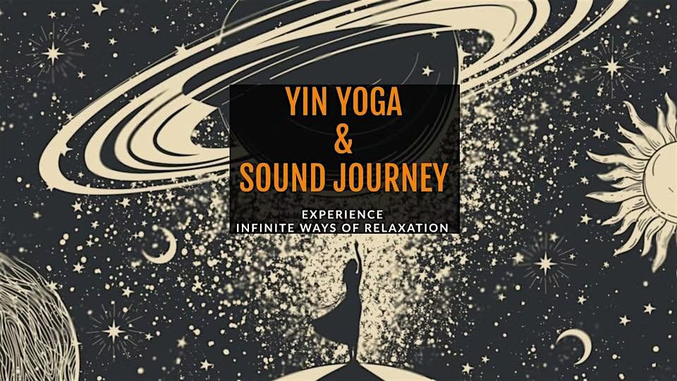 Yin Yoga and Sound Journey