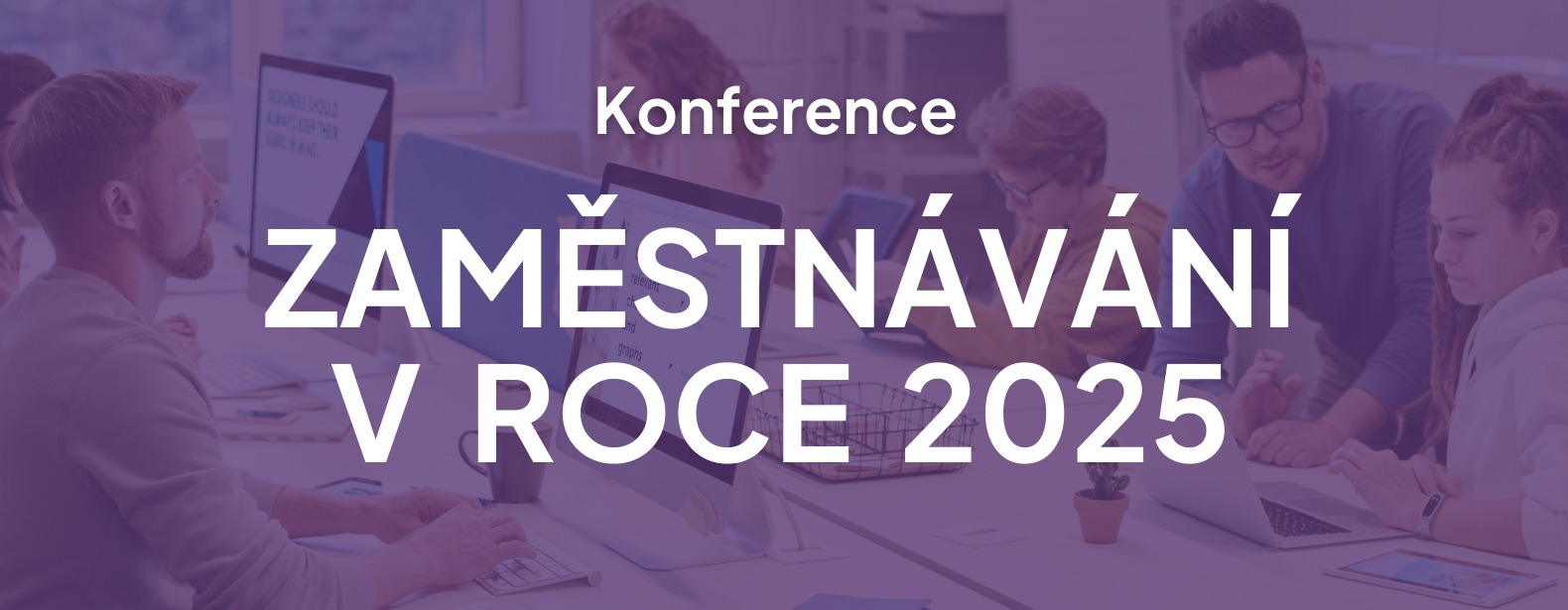 Konference: Zaměstnávání v roce 2025