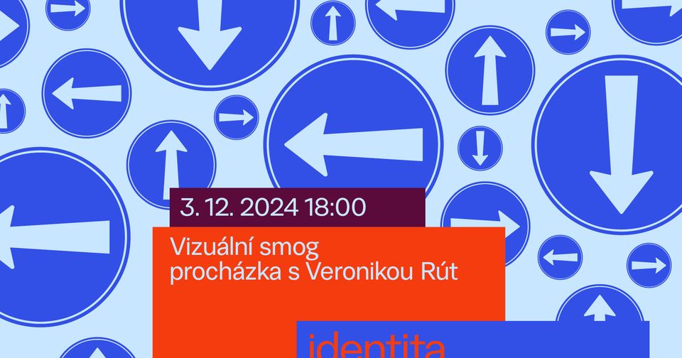 Vizuální smog / Procházka městem s Veronikou Rút