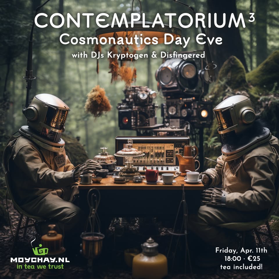 CONTEMPLATORIUM 3 – Cosmonautics Day Eve