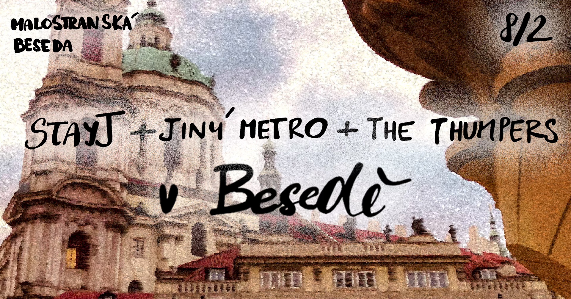 POSTPONED: STAYJ, Jiný Metro a The Thumpers v Besedě!