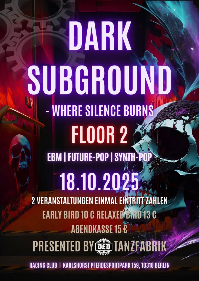 DARK SUBGROUND – Floor 2
EBM | Future-Pop | Synth-Pop