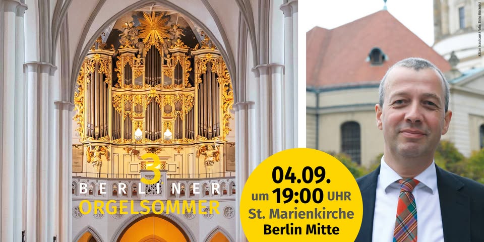 3. Berliner Orgelsommer an St. Marien – Abschlusskonzert