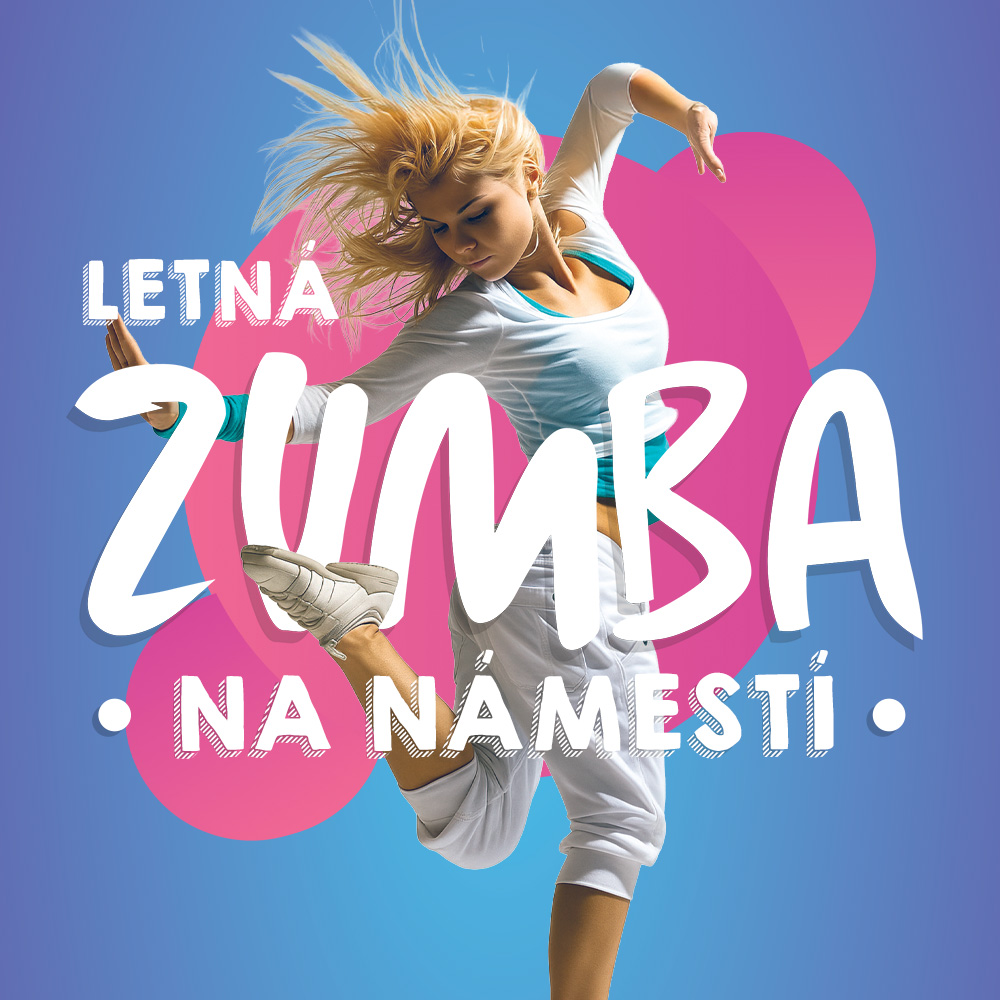 LETNÁ ZUMBA NA NÁMESTÍ