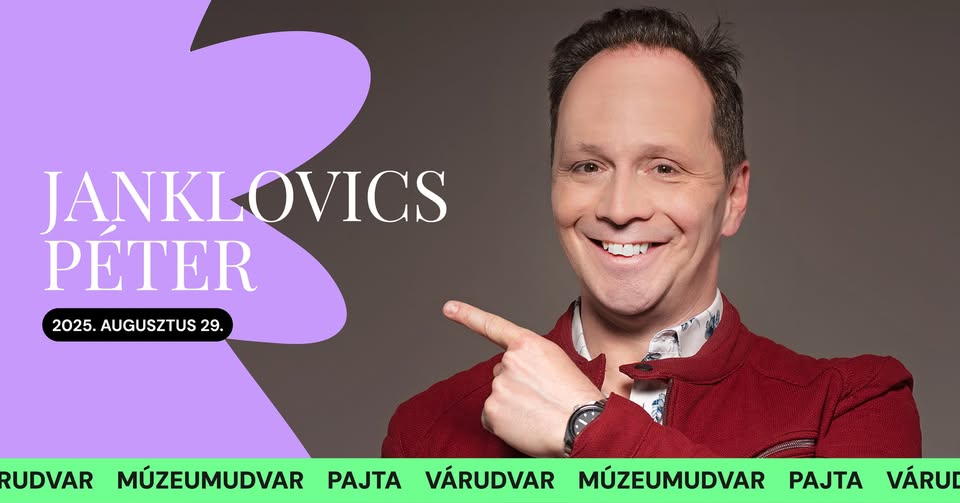 Janklovics Péter | Várlak Fesztivál 2025