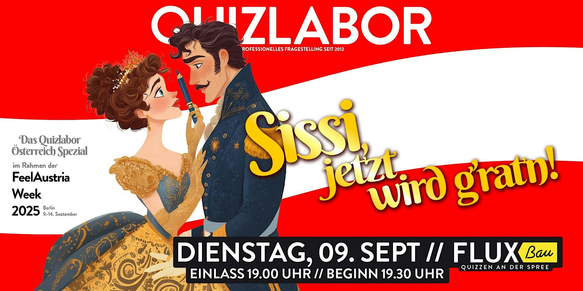 QUIZLABOR AUSTRIA Spezial - Sissi, jetzt wird g'ratn!