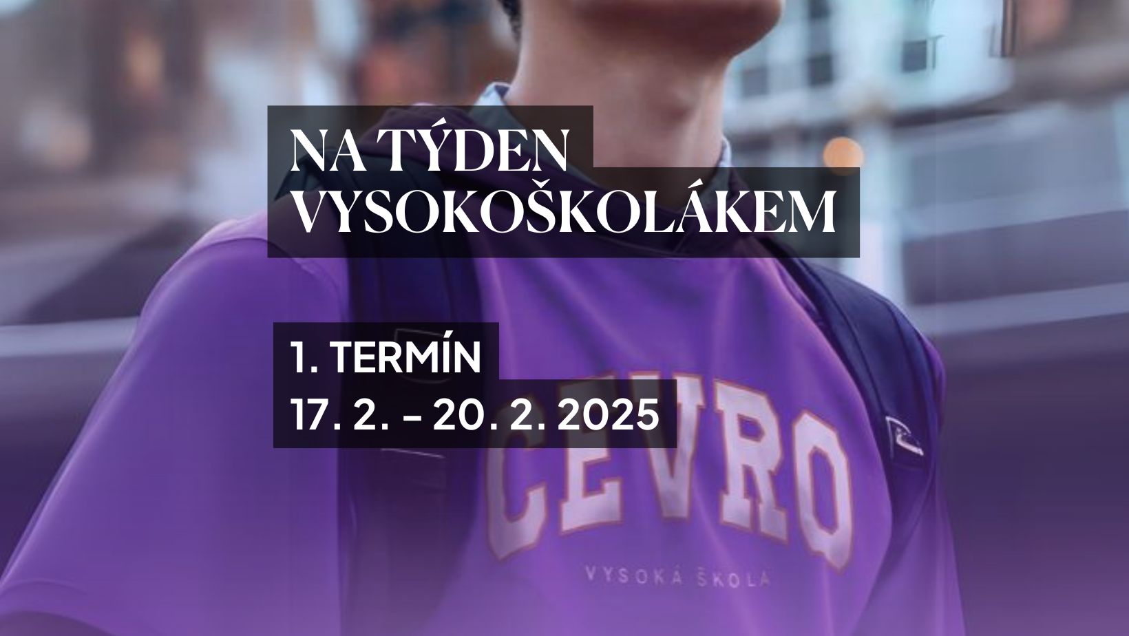 CEVRO: Na týden vysokoškolákem (1.termín)