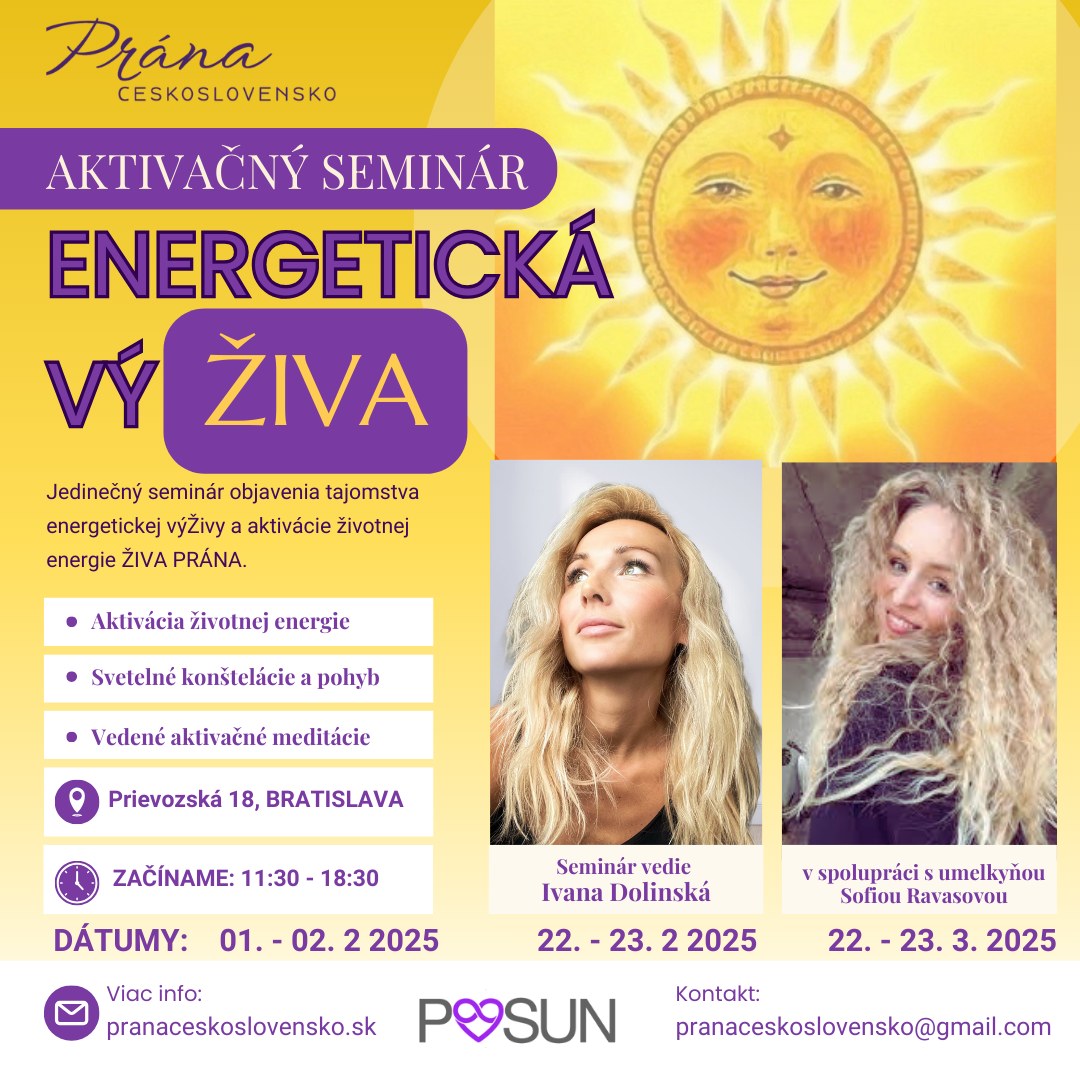 Aktivácia energie Prána Živa - Energetická výŽiva a uzdravovanie 2 dni v Bratislave