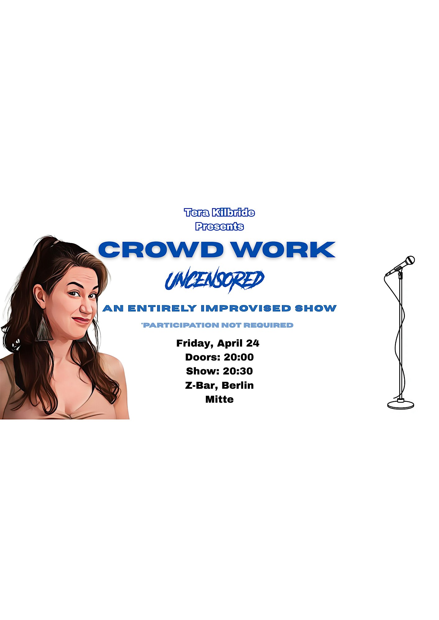 Crowd Work Special Show: English Stand Up Comedy with Tera Kilbride!