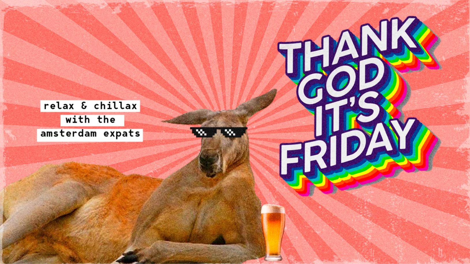 THANK GØD IT'S FRIDAY @ NeL (Weekend Drinks & Hangout)
