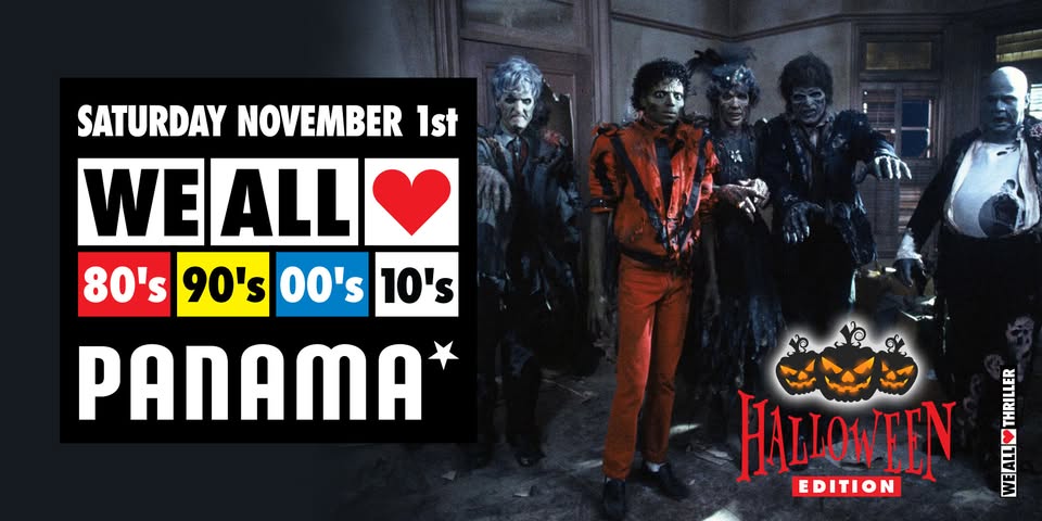 We All Love 80's 90's 00's 10's - Halloween Editon - Panama Amsterdam