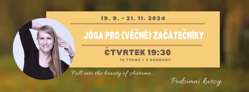 JÓGA PRO (VĚČNÉ) ZAČÁTEČNÍKY