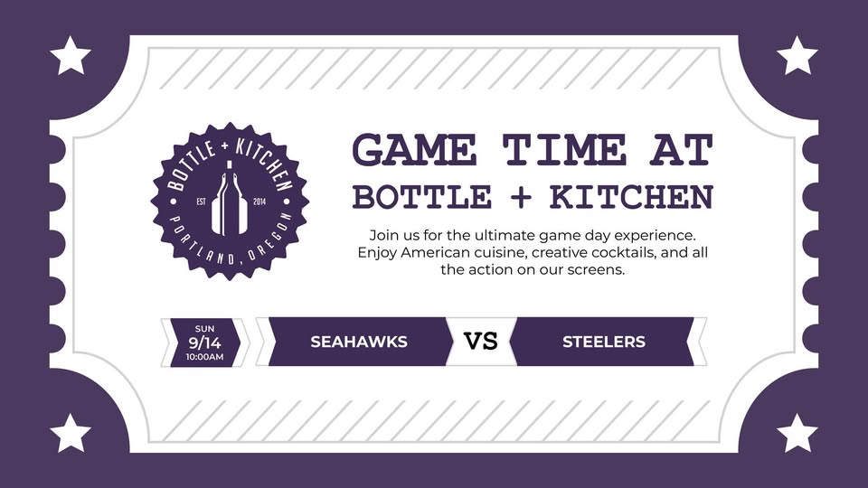 Game Time at Bottle + Kitchen: Seahawks vs. Steelers